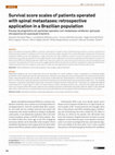 Research paper thumbnail of Survival score scales of patients operated with spinal metastases: retrospective application in a Brazilian population