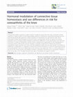 Research paper thumbnail of Hormonal modulation of connective tissue homeostasis and sex differences in risk for osteoarthritis of the knee