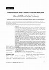 Research paper thumbnail of Bond Strength of Resin Cements to Noble and Base Metal Alloys with Different Surface Treatments