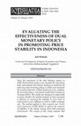 Research paper thumbnail of Evaluating the Effectiveness of Dual Monetary Policy in Promoting Price Stability in Indonesia