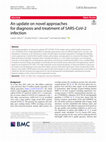 Research paper thumbnail of An update on novel approaches for diagnosis and treatment of SARS-CoV-2 infection