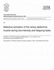 Research paper thumbnail of Selective activation of the rectus abdominis muscle during low-intensity and fatiguing tasks