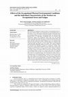 Research paper thumbnail of Effects of the Occupational Physical Environmental Conditions and the Individual Characteristics of the Workers on Occupational Stress and Fatigue