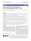 Research paper thumbnail of Visual impairment and blindness in the Xingu Indigenous Park – Brazil