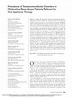 Research paper thumbnail of Prevalence of temporomandibular disorders in obstructive sleep apnea patients referred for oral appliance therapy