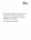 Research paper thumbnail of Oslo Studies in Language 7 (1) / 2015 Linguística, Informática e Tradução: Mundos que se Cruzam Homenagem a Belinda Maia Linguística, Informática e Tradução: Mundos que se Cruzam Contents Mundos que se Cruzam Para uma ontologia dos estudos de tradução