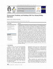 Research paper thumbnail of Measurement, Prediction, and Modeling of Bit Wear During Drilling Operations