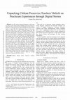 Research paper thumbnail of Unpacking Chilean Preservice Teachers' Beliefs on Practicum Experiences through Digital Stories