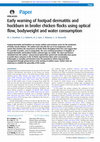 Research paper thumbnail of Early warning of footpad dermatitis and hockburn in broiler chicken flocks using optical flow, bodyweight and water consumption