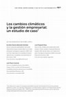 Research paper thumbnail of Los cambios climáticos y la gestión empresarial: un estudio de caso