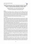 Research paper thumbnail of Small Scale Enterprises, Poverty Alleviation and Job Creation in Nigeria: Lessons from Burnt Bricklayers in Benue State