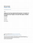 Research paper thumbnail of Helping and servicing regional small businesses: an evaluation of the Business Grow Program in the South West region of Western Australia