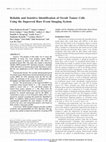 Research paper thumbnail of Reliable and Sensitive Identification of Occult Tumor Cells Using the Improved Rare Event Imaging System