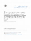 Research paper thumbnail of The Law of Armed Conflict, the Use of Military Force, and the 2001 Authorization for Use of Military Force : Hearing Before the S. Committee on Armed Services, 113th Cong., May 16, 2013 (Statement by Professor Rosa Brooks, Geo. U. L. Center)