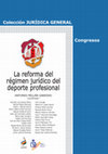 Research paper thumbnail of La reforma del régimen jurídico del deporte profesional