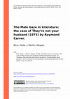 Research paper thumbnail of The male gaze in literature: the case of They're not your husband (1973) by Raymond Carver