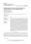 Research paper thumbnail of Hepatitis Diagnosis Using Case-Based Reasoning with Gradient Descent as Feature Weighting Method