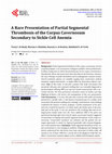 Research paper thumbnail of A Rare Presentation of Partial Segmental Thrombosis of the Corpus Cavernosum Secondary to Sickle Cell Anemia