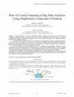 Research paper thumbnail of Role of Cloud Computing in Big Data Analytics Using MapReduce Component of Hadoop