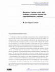 Research paper thumbnail of América Latina: crisis del trabajo y nuevas formas de representación popular