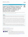 Research paper thumbnail of Protocol for the Metformin Aneurysm Trial (MAT): a placebo-controlled randomised trial testing whether metformin reduces the risk of serious complications of abdominal aortic aneurysm