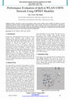 Research paper thumbnail of Performance Evaluation of QoS in WLAN-UMTS Network Using OPNET Modeller