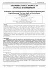 Research paper thumbnail of Evaluation of Service Dimensions of Traditional Banking and Digital Banking: The Case Study of Lloyds Bank, United Kingdom