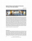 Research paper thumbnail of Global Cultures and Architecture Education: the Case of the India Initiative