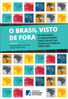 Research paper thumbnail of De Parceria Estratégica a Potência do Caos: o Brasil segundo os Think Tanks Europeus (2003-2021)