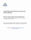 Research paper thumbnail of Households' public library use across the school calendar