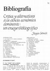 Research paper thumbnail of Bibliografía: Crítica y alternativas a la ciencia económica dominante