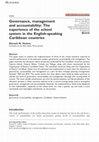 Research paper thumbnail of Governance, management and accountability: The experience of the school system in the English-speaking Caribbean countries