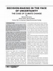 Research paper thumbnail of Decision-Making in the Face of Uncertainty - the Case of Climate Change