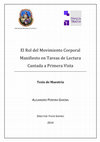 Research paper thumbnail of El rol del movimiento corporal manifiesto en tareas de lectura cantada a primera vista