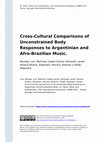 Research paper thumbnail of Cross-Cultural Comparisons of Unconstrained Body Responses to Argentinian and Afro-Brazilian Music