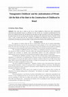 Research paper thumbnail of Transgressive Childhood and the Judicialization of Private Life the Role of the State in the Construction of Childhood in Brazil