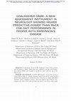 Research paper thumbnail of Goalkeeper game: a new assessment instrument in neurology showed higher predictive power than moca for gait performance in people with parkinson’s disease