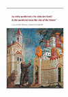 Research paper thumbnail of La citta dei frati e la citta medievale? Is the medieval town the city of the friars?