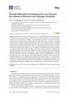 Research paper thumbnail of Towards Efficiently Provisioning 5G Core Network Slice Based on Resource and Topology Attributes