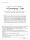 Research paper thumbnail of Registro brasileiro de biológicos: processo de implementação e resultados preliminares do BiobadaBrasil