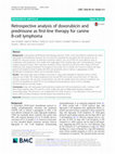 Research paper thumbnail of Retrospective analysis of doxorubicin and prednisone as first-line therapy for canine B-cell lymphoma