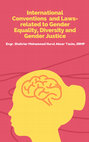 Research paper thumbnail of International Conventions and Laws-related to Gender Equality, Diversity and Gender Justice