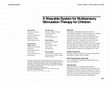 Research paper thumbnail of A Wearable System for Multisensory Stimulation Therapy for Children