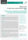 Research paper thumbnail of Palliative Cares To Older Person Under The Nurse's Optics