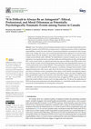 Research paper thumbnail of “It Is Difficult to Always Be an Antagonist”: Ethical, Professional, and Moral Dilemmas as Potentially Psychologically Traumatic Events among Nurses in Canada