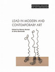 Research paper thumbnail of Hecker, Sharon and Silvia Bottinelli, eds. Lead in Modern and Contemporary Art. London, Bloomsbury Academic, 2021. Reviewed by Brian Smith in Leonardo.