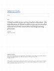 Research paper thumbnail of Virtual worlds in pre-service teacher education : the introduction of virtual worlds in pre-service teacher education to foster innovative teaching-learning processes