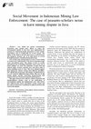 Research paper thumbnail of Social Movement in Indonesian Mining Law Enforcement: The case of peasants-scholars nexus in karst mining dispute in Java