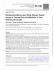 Research paper thumbnail of Working Conditions and Work-Related Health Issues of Female Domestic Workers in Four Districts of Karachi