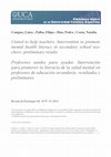 Research paper thumbnail of in secondary school teachers: Preliminary results Profesores Unidos Para Ayudar – Intervención para promover la literacía de la